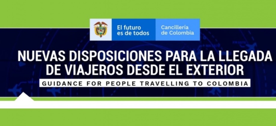 Nuevas disposiciones para la llegada a Colombia de viajeros desde el exterior